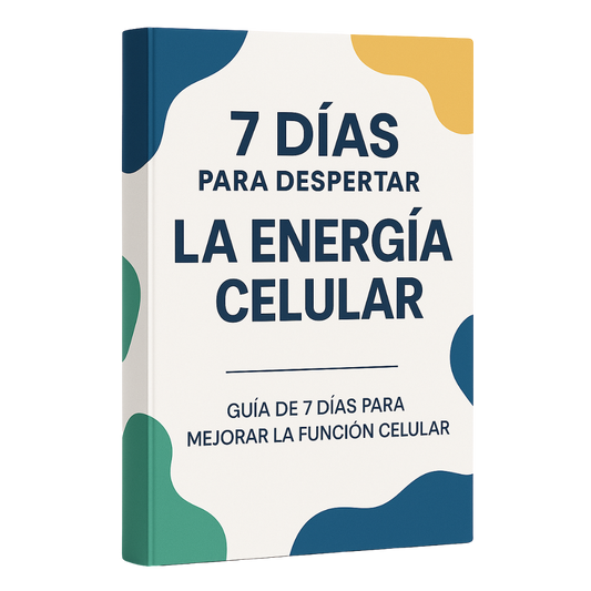 EBOOK ''Despertar la Energía Celular en 7 Días'' GRATIS
